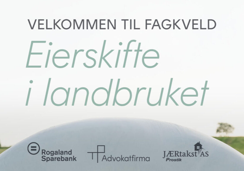 Velkommen til fagkveld. Eierskifte i landbruket